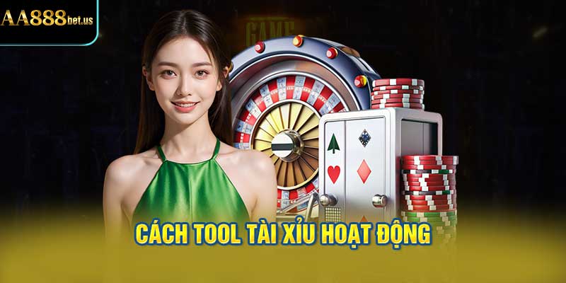 Cách Tool Tài Xỉu Hoạt Động