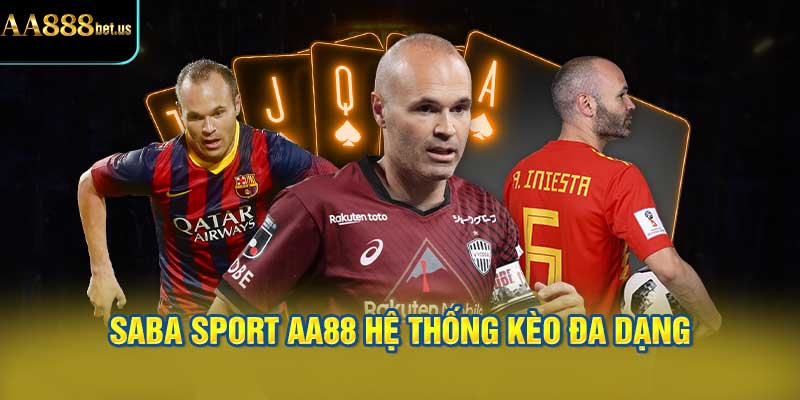 SABA sport AA88 hệ thống kèo đa dạng